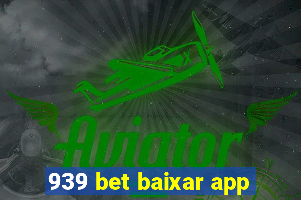 939 bet baixar app